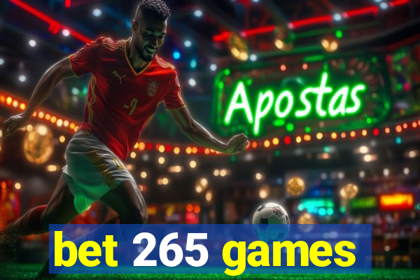 bet 265 games
